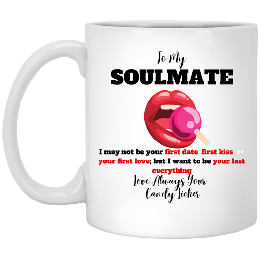 TO MY SOULMATE  FIRST DATE 11 oz. White Mug