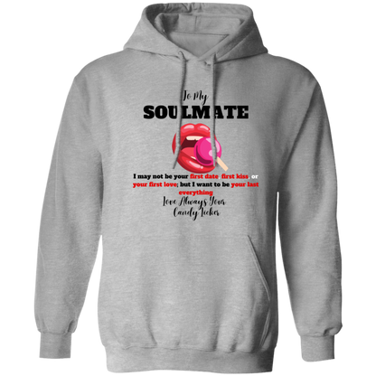 TO MY SOULMATE PULLOVER HOODIE 8 oz (Closeout)