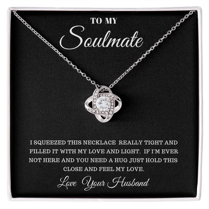 TO MY SOULMATE LOVE KNOT