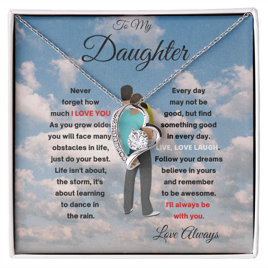 FOREVER LOVE TO MY DAUGHTER  WITH DAD CLOUDS